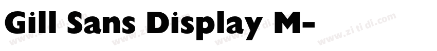 Gill Sans Display M字体转换